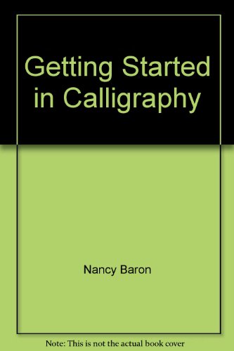 Getting Started in Calligraphy 0806953934 Book Cover
