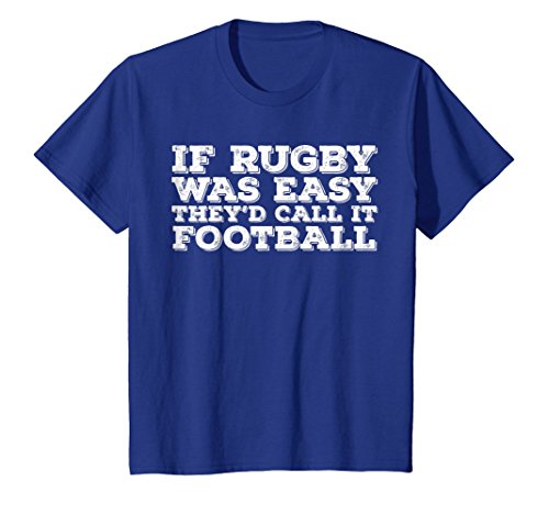 If Rugby Was Easy, They'd Call It Football Rugby T Shirt