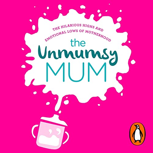 The Unmumsy Mum : The Unmumsy Mum episode artwork