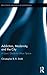 Addiction, Modernity, and the City: A Users Guide to Urban Space (Routledge Advances in Sociology)