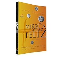 Mereça ser Feliz: superando as ilusões do orgulho 8598080314 Book Cover