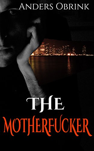 The Motherfucker (English Edition) - Obrink, Anders