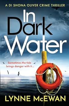 Paperback In Dark Water (Detective Shona Oliver) Book