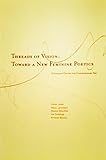 Threads of Vision: Toward a New Feminine Poetics