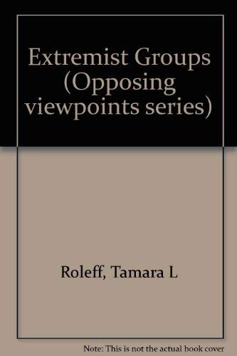Extremist Groups: Opposing Viewpoints 0737706554 Book Cover