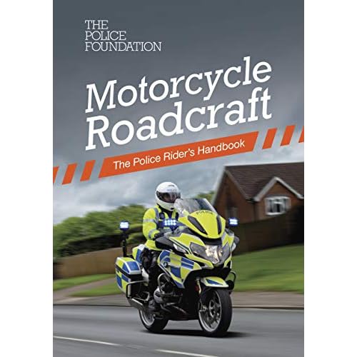 Motorcycle Roadcraft: The Police Rider's Handbook