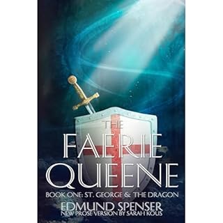 The Faerie Queene: Prose Translation Modern Version: St George and the Dragon Audiolibro Por Edmund Spenser arte de portada