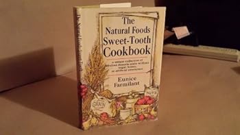 Hardcover The natural foods sweet-tooth cookbook Book