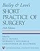 Bailey and Love's Short Practice of Surgery 24e (Russell, Bailey & Love's Short Practice of Surgery ( International Student Edition ))