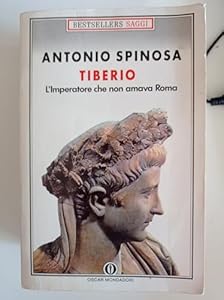 Vedi scheda su Amazon Tiberio. L'imperatore che non amava Roma