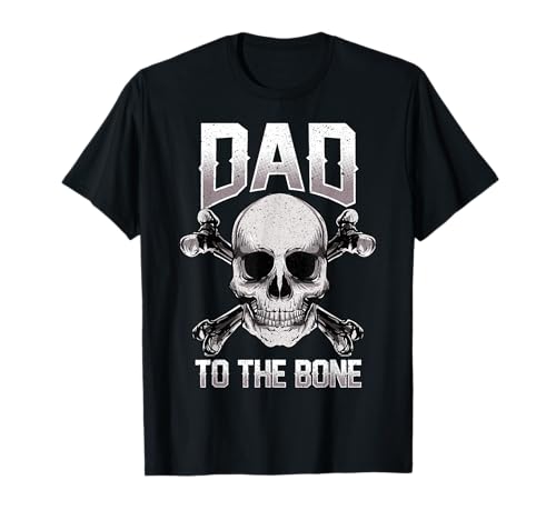 Funny Dad To The Bone Pun Father's Dad Jokes Maglietta