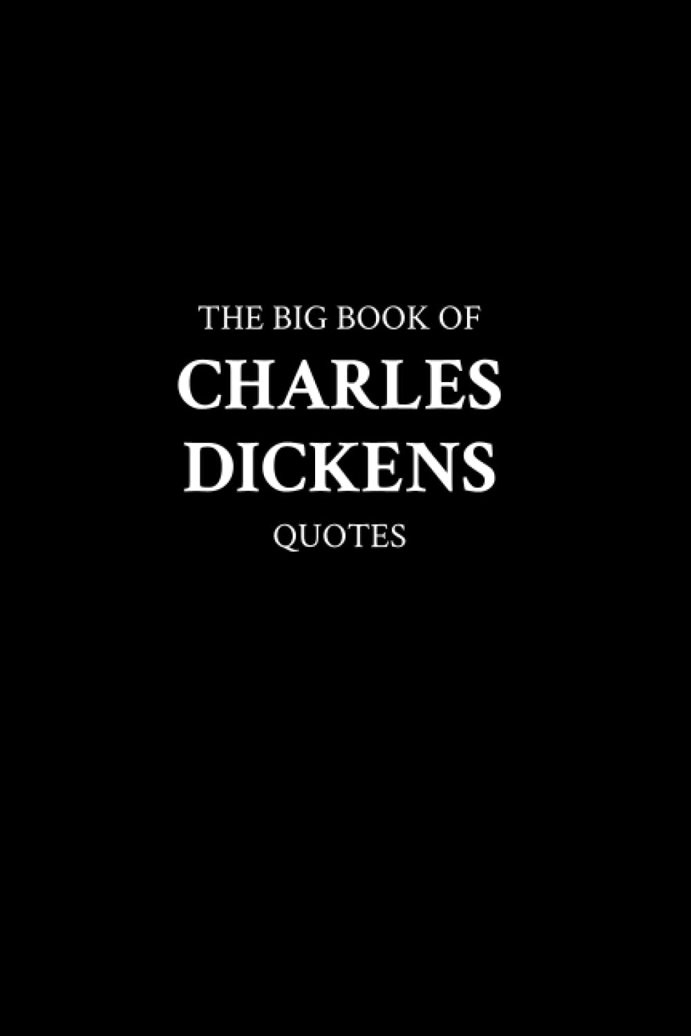The Big Book of Charles Dickens Quotes