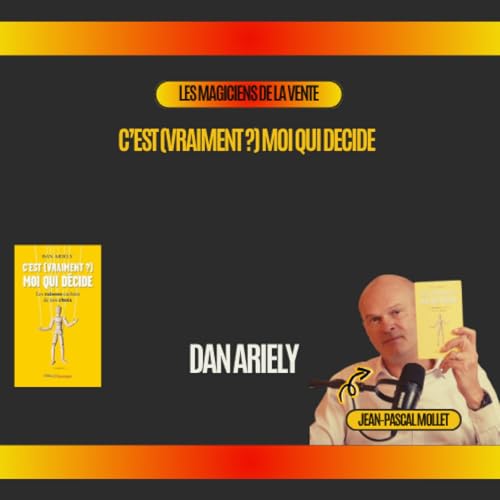 『C'est (vraiment ?) moi qui décide de DAN ARIELY』のカバーアート