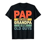 Funny Pap Design For Grandpa From Grandkids Father's Day Pap T-Shirt