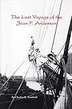 Last Voyage Of The Jean F. Anderson