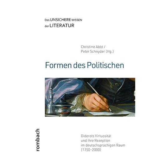 Formen des Politischen: Diderots Virtuosität und ihre Rezeption im deutschsprachigen Raum (1750–2000): 8