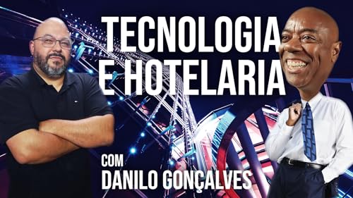 Tecnologia & Hotelaria | Danilo Gon&ccedil;alves - Port&atilde;o de Embarque | #247