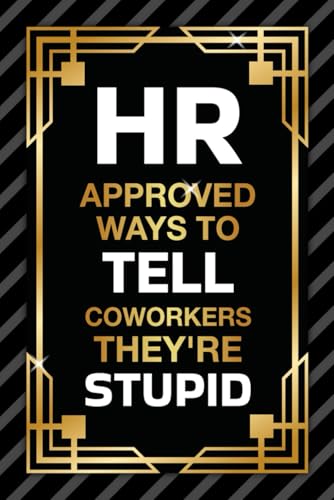 Fathers Day Gifts: HR Approved Ways to Tell Coworkers They're Stupid: Hilarious and Witty Sayings To Make Everyone Laugh: Father's Day Book for Husband From Wife