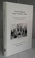 Tavern Singing in Early Victorian London: The Diaries of Charles Rice for 1840 and 1850 0854300597 Book Cover