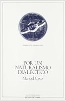 POR UN NATURALISMO DIALECTICO (Pensamiento critico/pensamiento utopico) (Spanish Edition) 8476581327 Book Cover
