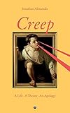 Creep: A Life, A Theory, An Apology