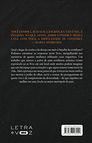 Mais esperança nos meus passos do que tristeza nos meus ombros