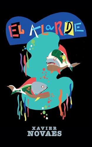 El Alarde (Historia de una huida nº 1) (Spanish Edition)
