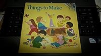Things to Make (Random House Picturebacks) 0394838343 Book Cover