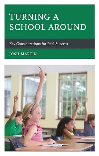 Turning a School Around: Key Considerations for Real Success
