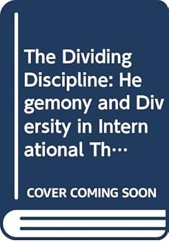 Paperback The Dividing Discipline: Hegemony and Diversity in International Theory Book