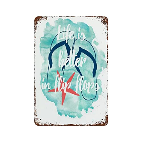 YIVXA Vintage Art Tin Sign Coastal Beach Life Quote Print Sea Life is Better in Flip Flops Wall Art Decor Sign Metal Tin Sign Tin Sign Poster Home Bar Plate Wall Decor 8x6 Inch