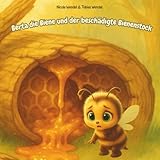 Berta die Biene und der beschädigte Bienenstock (Mindful Hearts Books)