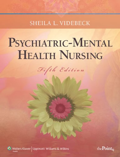 Psychiatric-Mental Health Nursing + PrepU for Videbeck's Psychiatric-Mental Health Nursing