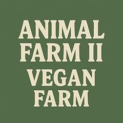 Animal Farm II: Vegan Farm Audiolibro Por George Whorewell arte de portada