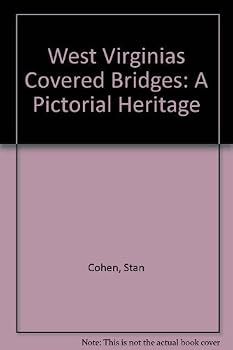 Paperback West Virginia's Covered Bridges: A Pictorial Heritage Book