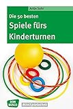 Die 50 besten Spiele fürs Kinderturnen (Don Bosco MiniSpielothek)