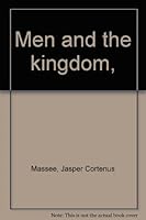 Men and the Kingdom B00086SBOS Book Cover