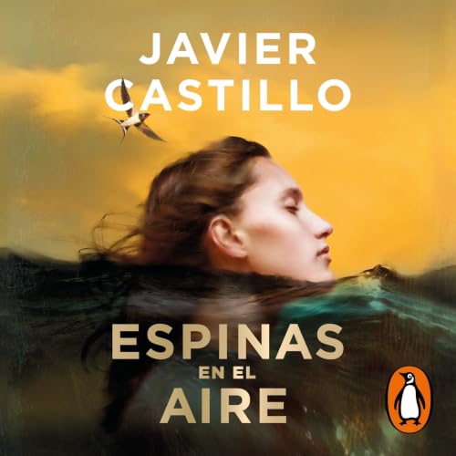Espinas en el aire Audiolibro Por Javier Castillo arte de portada