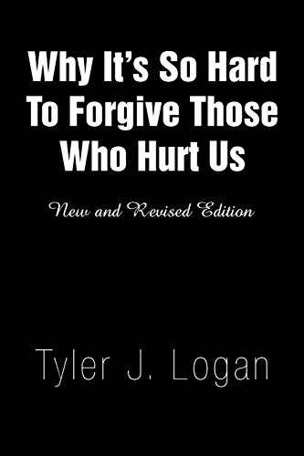 Why It¡¦s So Hard To Forgive Those Who Hurt Us