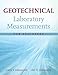 Geotechnical Laboratory Measurements for Engineers