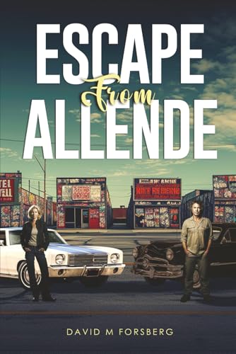ESCAPE FROM ALLENDE