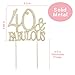 40 Cake Topper - Premium Gold Metal - 40 and Fabulous - 40th Birthday Party Sparkly Rhinestone Decoration Makes a Great Centerpiece - Now Protected in a Box