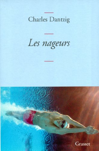 Les nageurs (Littérature Française) Livre eBook France