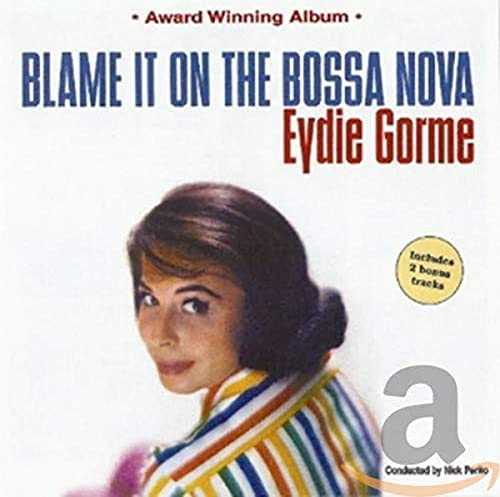 Blame It On The Bossa Nova
