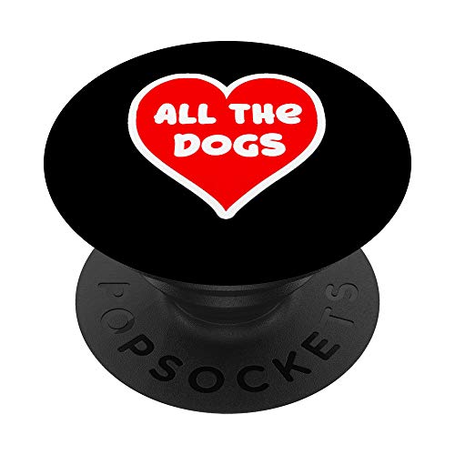 Love All the Dogs Cute Design PopSockets PopGrip: Impugnatura per Telefoni Cellulari e Tablet Intercambiabile