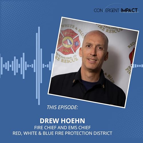 Shared Leadership, Sound Judgment: Chief Drew Hoehn on Decision-Making, Culture, and Leading with Heart cover art