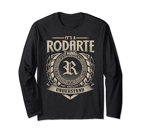 It's A RODARTE Thing You Wouldn't Understand Name Vintage Long Sleeve T-Shirt