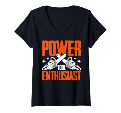 Mujer Motosierra Entusiasta de Herramientas eléctricas Camiseta Cuello V