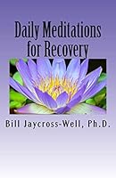 Daily Meditations for Recovery 1981311831 Book Cover