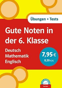 Paperback Gute Noten in der 6. Klasse. Deutsch. Mathematik. Englisch: Übungen und Tests Book